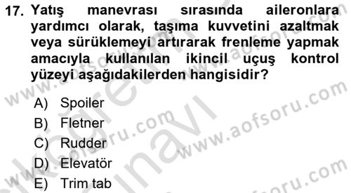 Uçak Bilgisi Ve Uçuş İlkeleri Dersi 2018 - 2019 Yılı 3 Ders Sınav Soruları 17. Soru