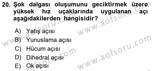 Uçak Bilgisi Ve Uçuş İlkeleri Dersi 2018 - 2019 Yılı 3 Ders Sınav Soruları 20. Soru