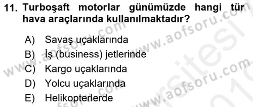 Uçak Bilgisi Ve Uçuş İlkeleri Dersi 2018 - 2019 Yılı (Final) Dönem Sonu Sınav Soruları 11. Soru