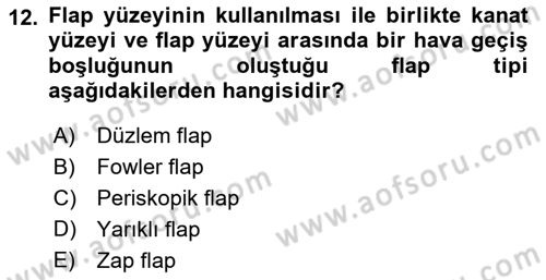 Uçak Bilgisi Ve Uçuş İlkeleri Dersi 2018 - 2019 Yılı Yaz Okulu Sınav Soruları 12. Soru