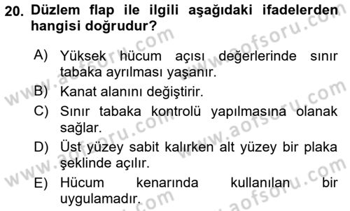 Uçak Bilgisi Ve Uçuş İlkeleri Dersi 2018 - 2019 Yılı Yaz Okulu Sınav Soruları 20. Soru