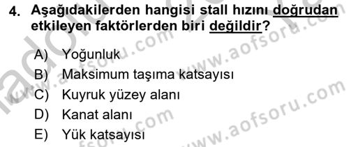 Uçak Bilgisi Ve Uçuş İlkeleri Dersi 2018 - 2019 Yılı Yaz Okulu Sınav Soruları 4. Soru
