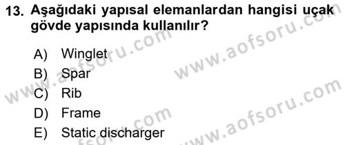 Uçak Bilgisi Ve Uçuş İlkeleri Dersi 2019 - 2020 Yılı (Vize) Ara Sınavı 13. Soru