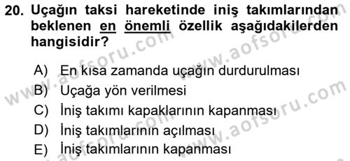 Uçak Bilgisi Ve Uçuş İlkeleri Dersi 2019 - 2020 Yılı (Vize) Ara Sınavı 20. Soru