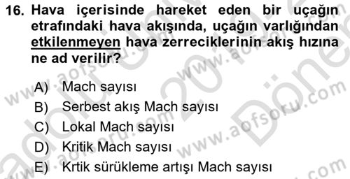 Uçak Bilgisi Ve Uçuş İlkeleri Dersi 2019 - 2020 Yılı (Final) Dönem Sonu Sınav Soruları 16. Soru