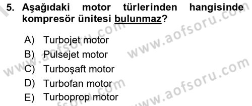 Uçak Bilgisi Ve Uçuş İlkeleri Dersi 2019 - 2020 Yılı (Final) Dönem Sonu Sınav Soruları 5. Soru