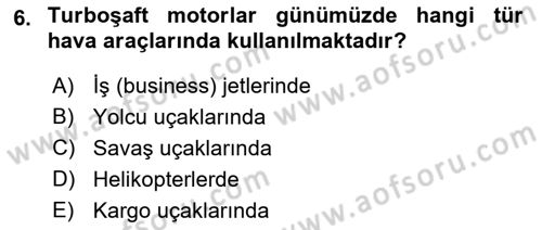 Uçak Bilgisi Ve Uçuş İlkeleri Dersi 2019 - 2020 Yılı (Final) Dönem Sonu Sınavı 6. Soru