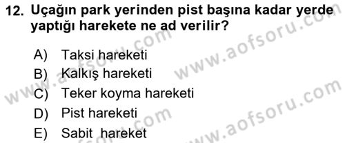 Uçak Bilgisi Ve Uçuş İlkeleri Dersi 2021 - 2022 Yılı (Vize) Ara Sınav Soruları 12. Soru