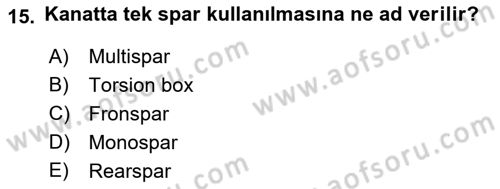 Uçak Bilgisi Ve Uçuş İlkeleri Dersi 2021 - 2022 Yılı (Vize) Ara Sınav Soruları 15. Soru