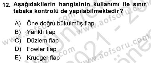 Uçak Bilgisi Ve Uçuş İlkeleri Dersi 2021 - 2022 Yılı (Final) Dönem Sonu Sınav Soruları 12. Soru