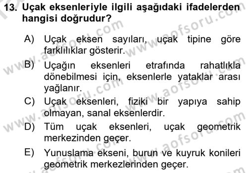 Uçak Bilgisi Ve Uçuş İlkeleri Dersi 2021 - 2022 Yılı (Final) Dönem Sonu Sınav Soruları 13. Soru