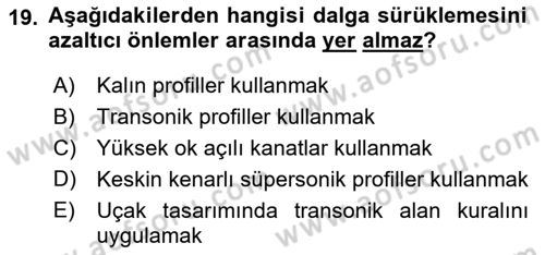 Uçak Bilgisi Ve Uçuş İlkeleri Dersi 2021 - 2022 Yılı (Final) Dönem Sonu Sınav Soruları 19. Soru