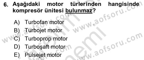 Uçak Bilgisi Ve Uçuş İlkeleri Dersi 2021 - 2022 Yılı (Final) Dönem Sonu Sınav Soruları 6. Soru