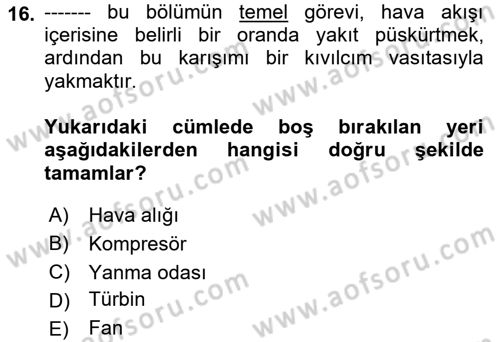 Uçak Bilgisi Ve Uçuş İlkeleri Dersi 2021 - 2022 Yılı Yaz Okulu Sınav Soruları 16. Soru