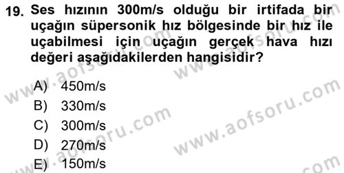 Uçak Bilgisi Ve Uçuş İlkeleri Dersi 2021 - 2022 Yılı Yaz Okulu Sınav Soruları 19. Soru