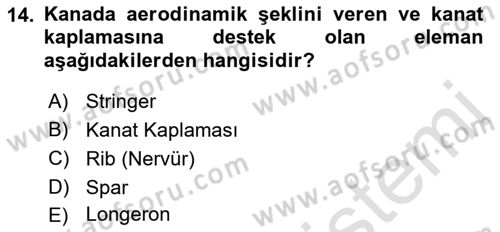Uçak Bilgisi Ve Uçuş İlkeleri Dersi 2022 - 2023 Yılı (Vize) Ara Sınav Soruları 14. Soru