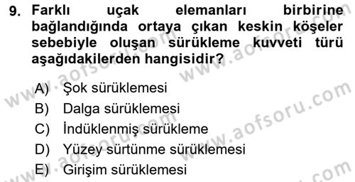 Uçak Bilgisi Ve Uçuş İlkeleri Dersi 2022 - 2023 Yılı (Vize) Ara Sınav Soruları 9. Soru