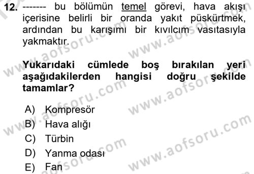 Uçak Bilgisi Ve Uçuş İlkeleri Dersi 2022 - 2023 Yılı (Final) Dönem Sonu Sınav Soruları 12. Soru