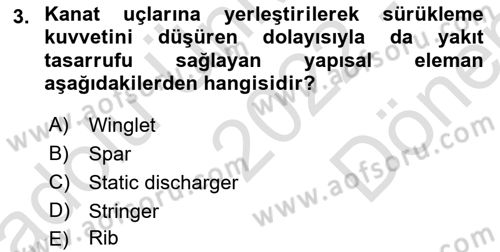 Uçak Bilgisi Ve Uçuş İlkeleri Dersi 2022 - 2023 Yılı (Final) Dönem Sonu Sınav Soruları 3. Soru