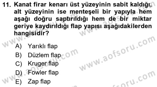 Uçak Bilgisi Ve Uçuş İlkeleri Dersi 2022 - 2023 Yılı Yaz Okulu Sınav Soruları 11. Soru