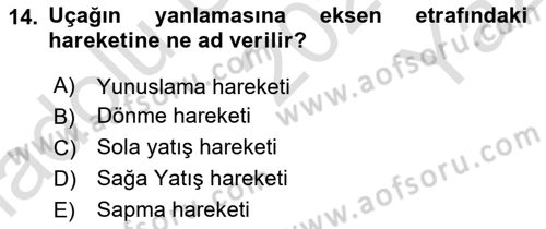 Uçak Bilgisi Ve Uçuş İlkeleri Dersi 2022 - 2023 Yılı Yaz Okulu Sınav Soruları 14. Soru