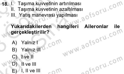 Uçak Bilgisi Ve Uçuş İlkeleri Dersi 2022 - 2023 Yılı Yaz Okulu Sınav Soruları 18. Soru