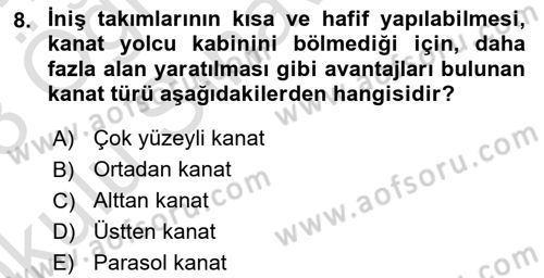 Uçak Bilgisi Ve Uçuş İlkeleri Dersi 2022 - 2023 Yılı Yaz Okulu Sınav Soruları 8. Soru