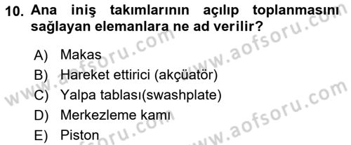 Uçak Bilgisi Ve Uçuş İlkeleri Dersi 2023 - 2024 Yılı (Vize) Ara Sınav Soruları 10. Soru