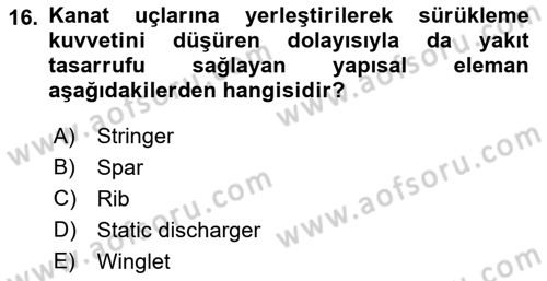 Uçak Bilgisi Ve Uçuş İlkeleri Dersi 2023 - 2024 Yılı (Vize) Ara Sınav Soruları 16. Soru