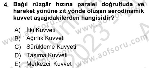 Uçak Bilgisi Ve Uçuş İlkeleri Dersi 2023 - 2024 Yılı (Vize) Ara Sınav Soruları 4. Soru