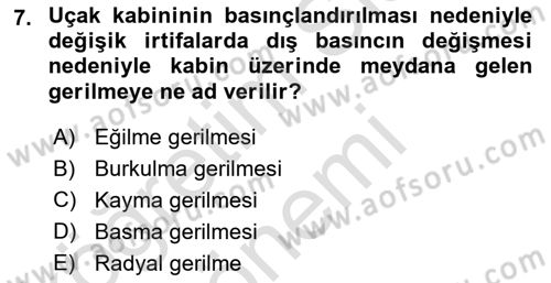 Uçak Bilgisi Ve Uçuş İlkeleri Dersi 2023 - 2024 Yılı (Vize) Ara Sınav Soruları 7. Soru