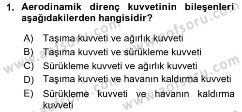 Uçak Bilgisi Ve Uçuş İlkeleri Dersi 2023 - 2024 Yılı Yaz Okulu Sınavı 1. Soru