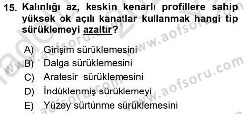 Uçak Bilgisi Ve Uçuş İlkeleri Dersi 2023 - 2024 Yılı Yaz Okulu Sınavı 15. Soru