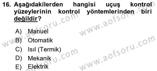 Uçak Bilgisi Ve Uçuş İlkeleri Dersi 2023 - 2024 Yılı Yaz Okulu Sınavı 16. Soru