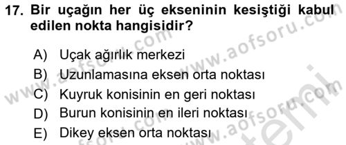 Uçak Bilgisi Ve Uçuş İlkeleri Dersi 2023 - 2024 Yılı Yaz Okulu Sınavı 17. Soru