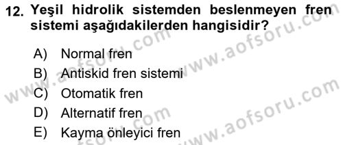 Uçak Bilgisi Ve Uçuş İlkeleri Dersi 2024 - 2025 Yılı (Vize) Ara Sınav Soruları 12. Soru