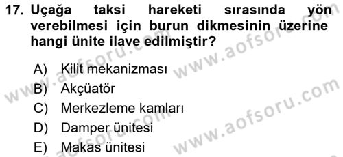 Uçak Bilgisi Ve Uçuş İlkeleri Dersi 2024 - 2025 Yılı (Vize) Ara Sınav Soruları 17. Soru