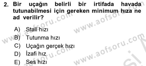 Uçak Bilgisi Ve Uçuş İlkeleri Dersi 2024 - 2025 Yılı (Vize) Ara Sınav Soruları 2. Soru