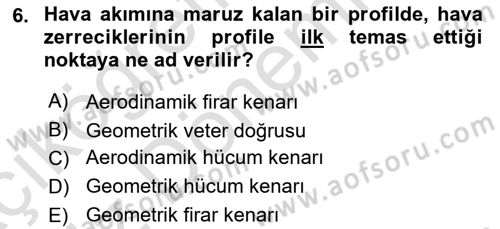 Uçak Bilgisi Ve Uçuş İlkeleri Dersi 2024 - 2025 Yılı (Vize) Ara Sınav Soruları 6. Soru