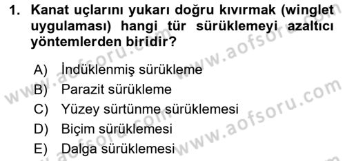 Uçak Bilgisi Ve Uçuş İlkeleri Dersi 2024 - 2025 Yılı (Final) Dönem Sonu Sınav Soruları 1. Soru