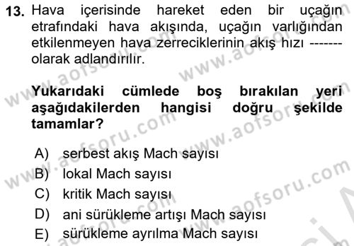 Uçak Bilgisi Ve Uçuş İlkeleri Dersi 2024 - 2025 Yılı (Final) Dönem Sonu Sınav Soruları 13. Soru