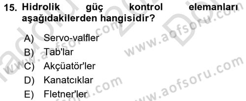 Uçak Bilgisi Ve Uçuş İlkeleri Dersi 2024 - 2025 Yılı (Final) Dönem Sonu Sınav Soruları 15. Soru