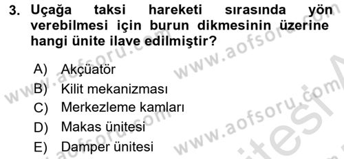 Uçak Bilgisi Ve Uçuş İlkeleri Dersi 2024 - 2025 Yılı (Final) Dönem Sonu Sınav Soruları 3. Soru