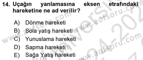 Uçak Bilgisi Ve Uçuş İlkeleri Dersi 2024 - 2025 Yılı Yaz Okulu Sınav Soruları 14. Soru
