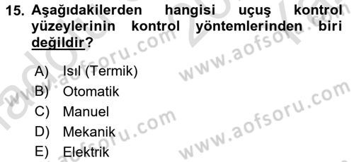 Uçak Bilgisi Ve Uçuş İlkeleri Dersi 2024 - 2025 Yılı Yaz Okulu Sınav Soruları 15. Soru