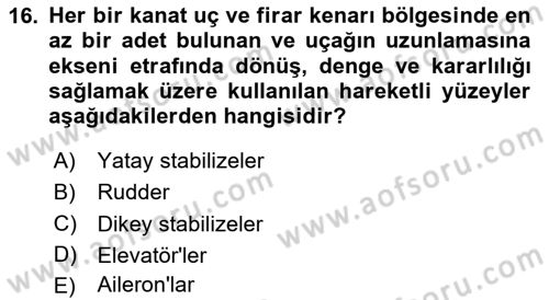 Uçak Bilgisi Ve Uçuş İlkeleri Dersi 2024 - 2025 Yılı Yaz Okulu Sınav Soruları 16. Soru
