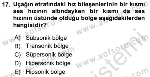 Uçak Bilgisi Ve Uçuş İlkeleri Dersi 2024 - 2025 Yılı Yaz Okulu Sınav Soruları 17. Soru