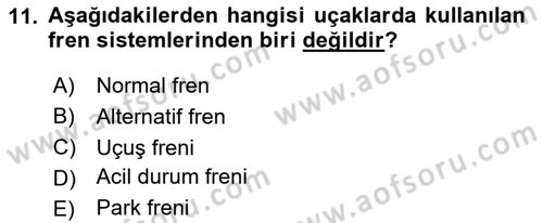 Uçak Bilgisi Ve Uçuş İlkeleri Dersi 2025 - 2026 Yılı (Vize) Ara Sınav Soruları 11. Soru