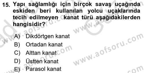 Uçak Bilgisi Ve Uçuş İlkeleri Dersi 2025 - 2026 Yılı (Vize) Ara Sınav Soruları 15. Soru