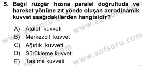 Uçak Bilgisi Ve Uçuş İlkeleri Dersi 2025 - 2026 Yılı (Vize) Ara Sınav Soruları 5. Soru